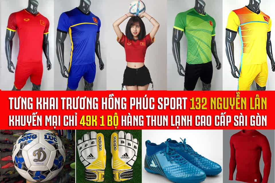 SALE OFF 50% QUẦN ÁO BÓNG ĐÁ TẠI 132 NGUYỄN LÂN